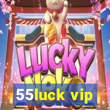 55luck vip